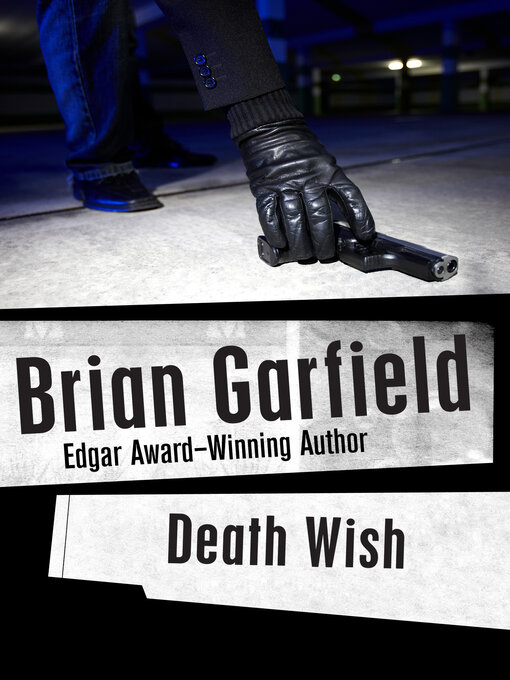 Title details for Death Wish by Brian Garfield - Wait list